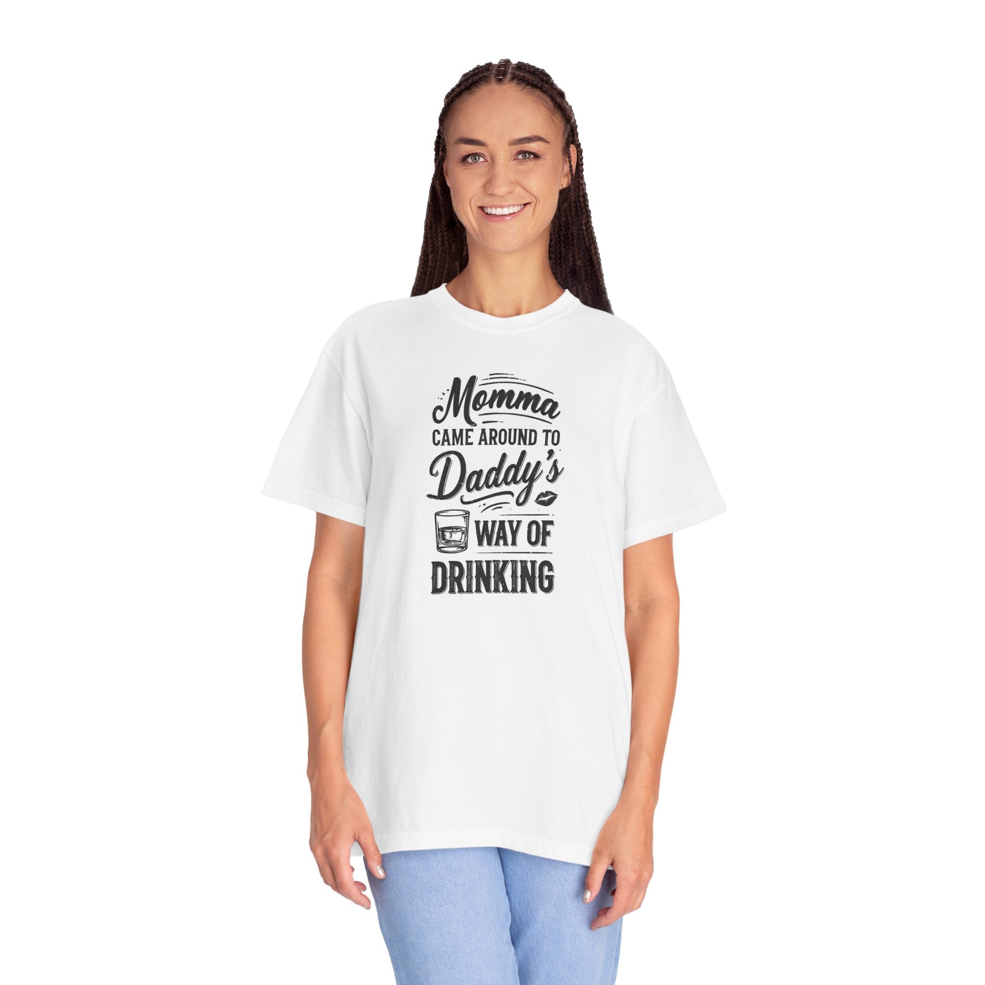 Unisex Way of Drinking T-shirt in white, featuring playful text about "Momma" and "Daddy's Way of Drinking."