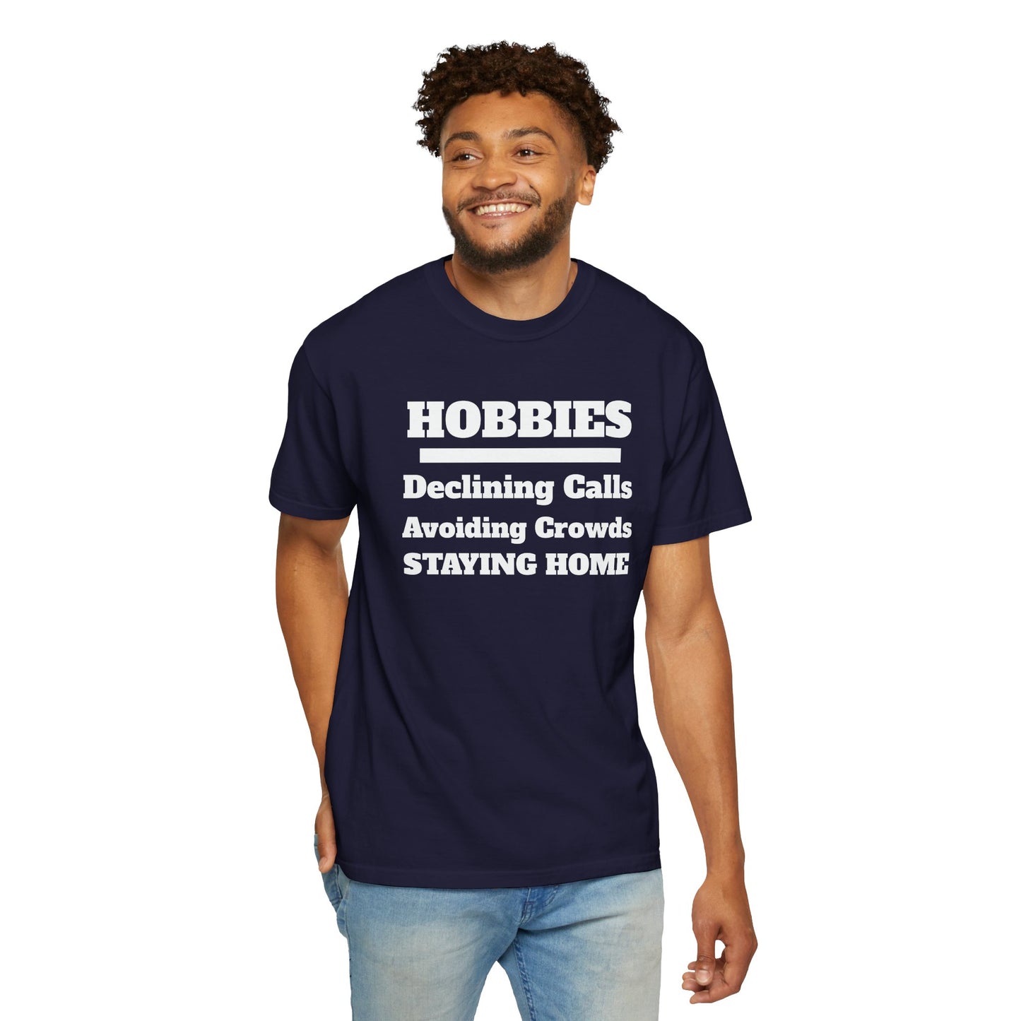 My Hobbies Tee - Comfortable Everyday Wear