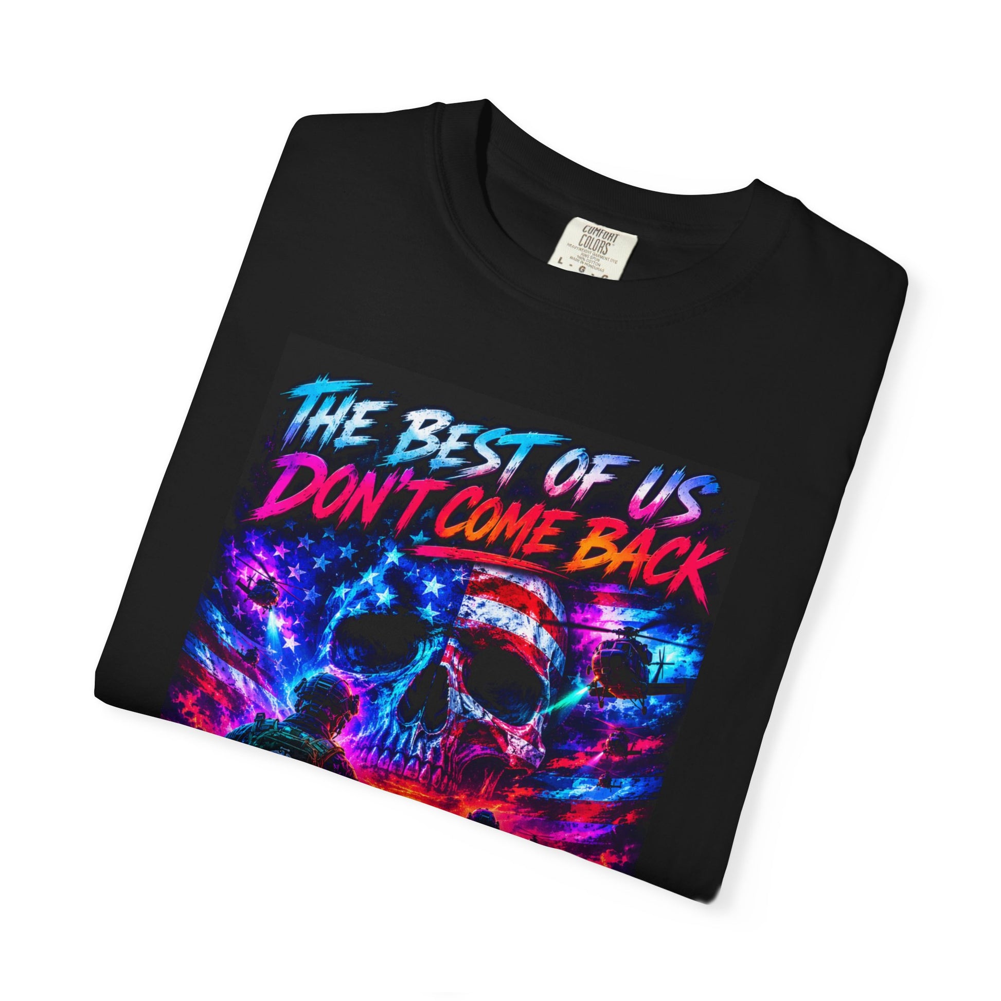 Black vintage garment-dyed t-shirt featuring a colorful skull graphic with the text "THE BEST OF US DON'T COME BACK."