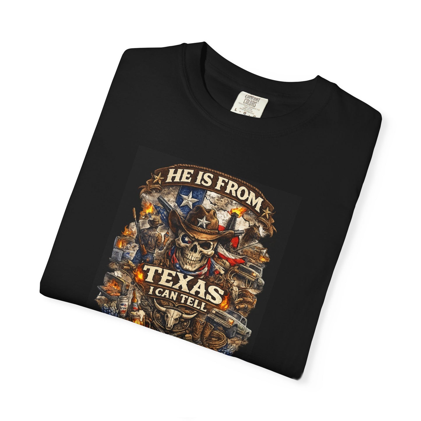 Texas Proud T-Shirt "He Is from Texas I Can Tell