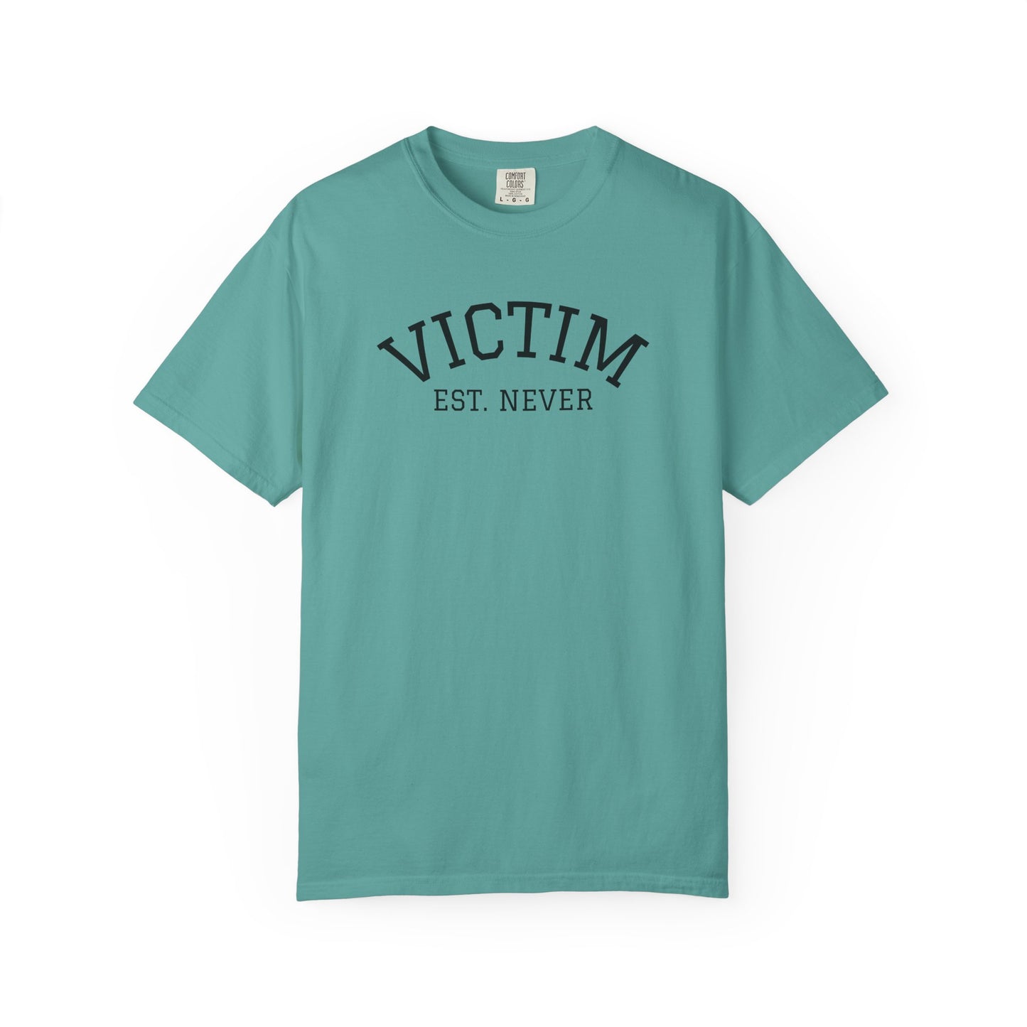 T-Shirt — Victim Est. Never Empowerment Graphic Tee