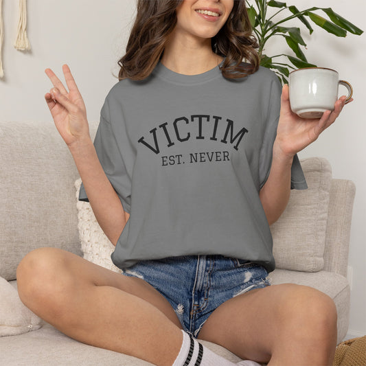 T-Shirt — Victim Est. Never Empowerment Graphic Tee