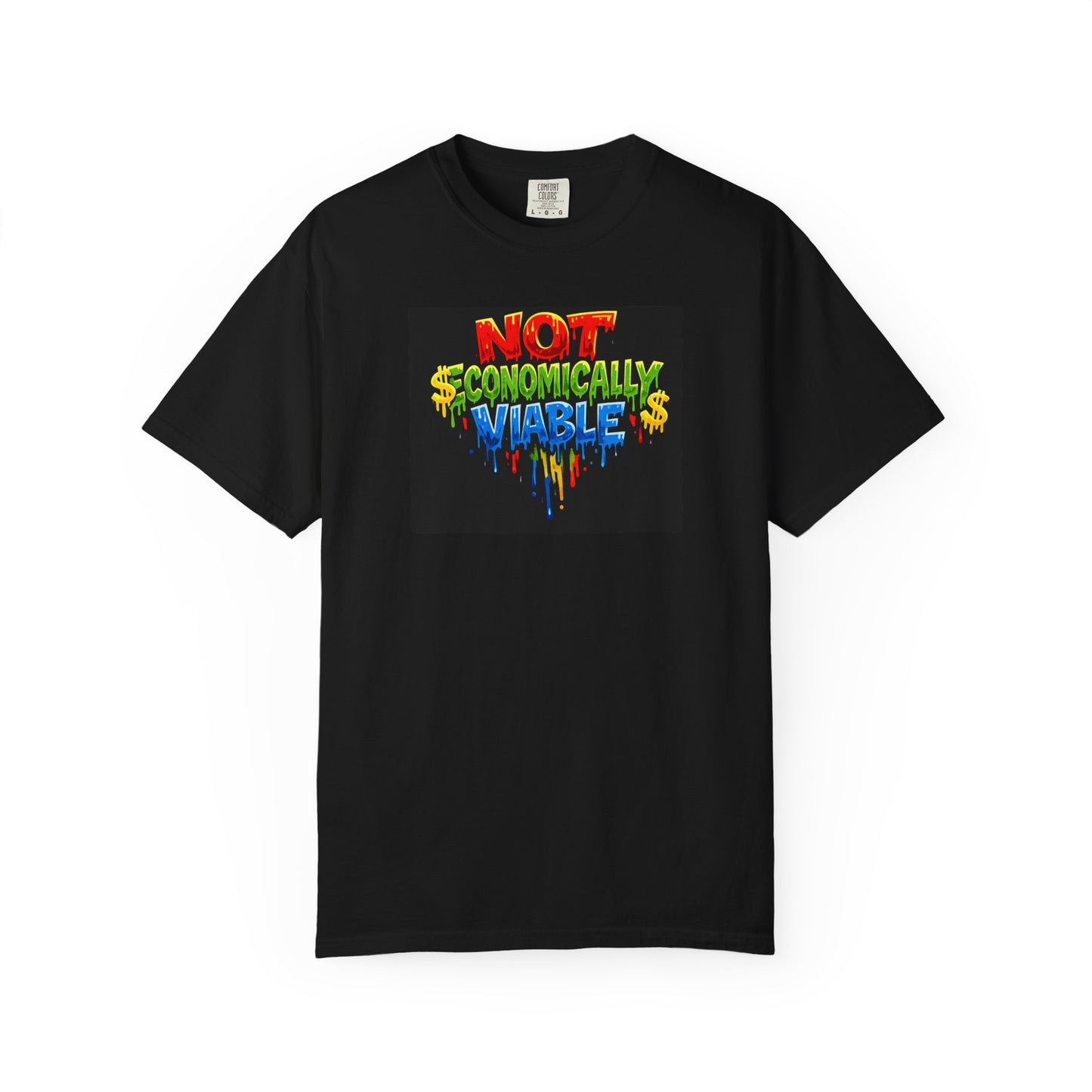Not Economically Viable T-Shirt