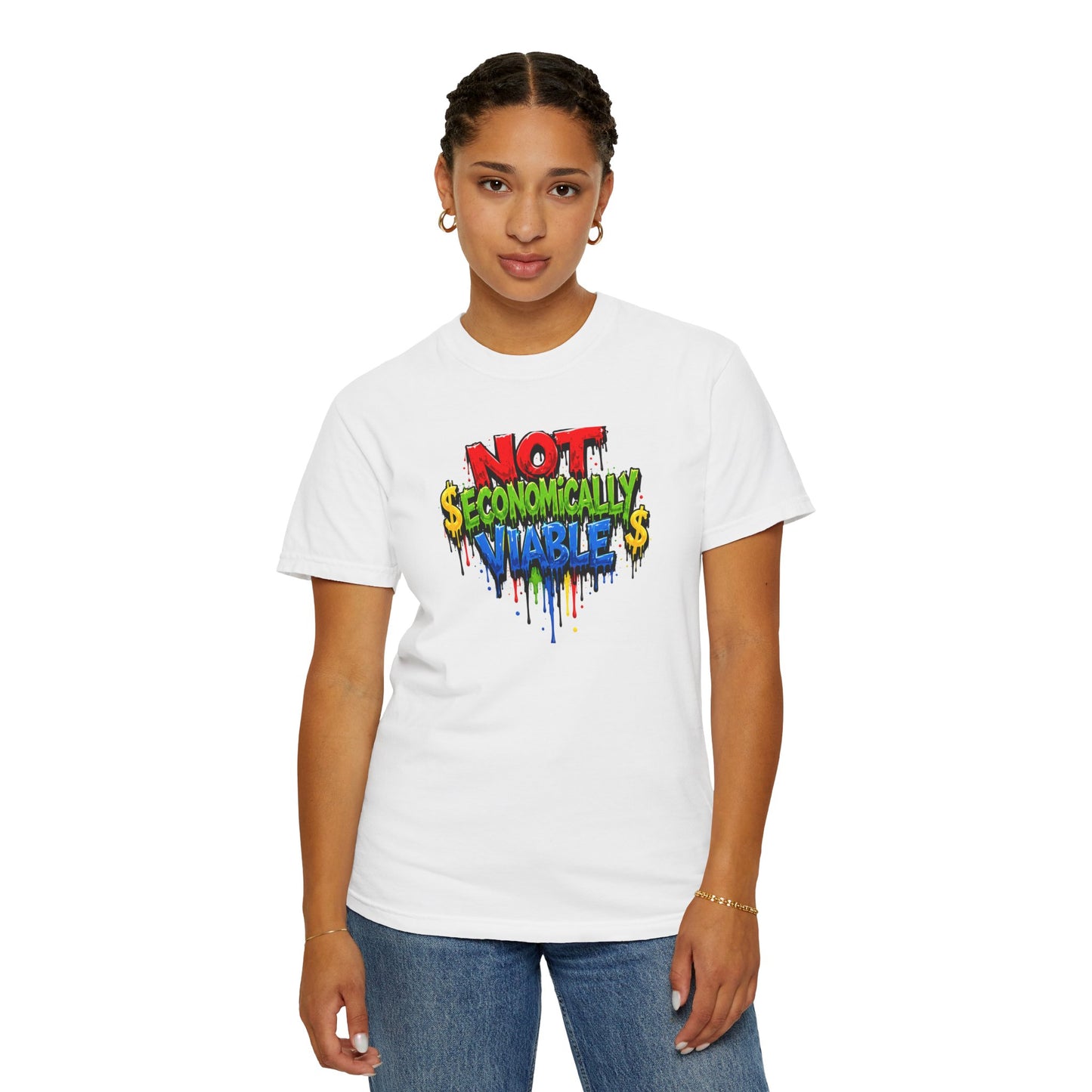 Not Economically Viable T-Shirt - Bold Graffiti Design