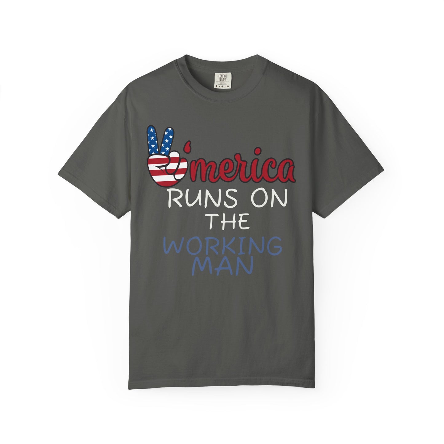 'Merica Runs on the Working Man T-Shirt