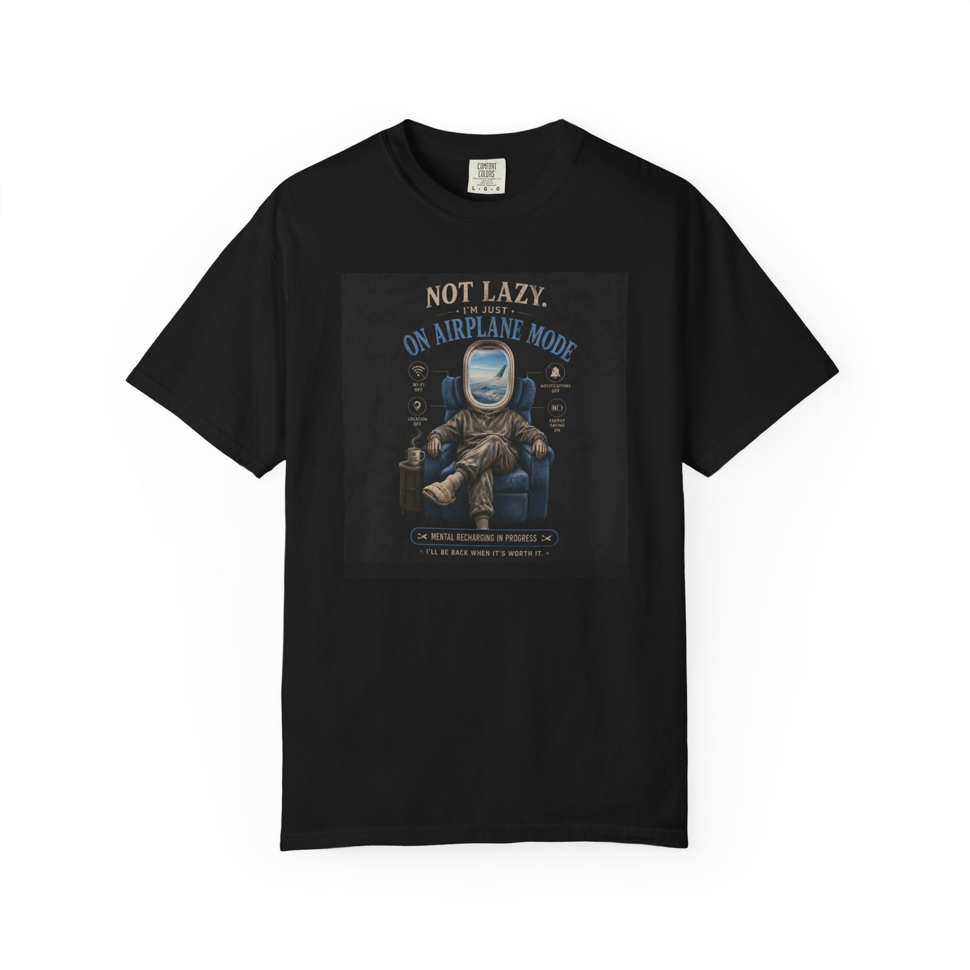 Black t-shirt featuring a humorous graphic of an astronaut relaxing in a chair with the text "Not Lazy, Just on Airplane Mode