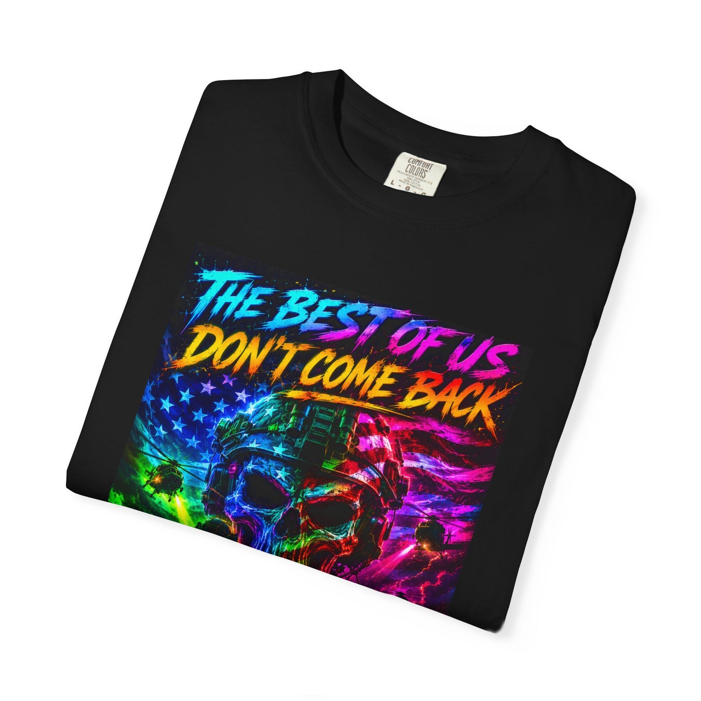 Vintage Garment-Dyed T-Shirt #16 in black featuring a colorful skull graphic with the text "The Best of Us Don't Come Back."