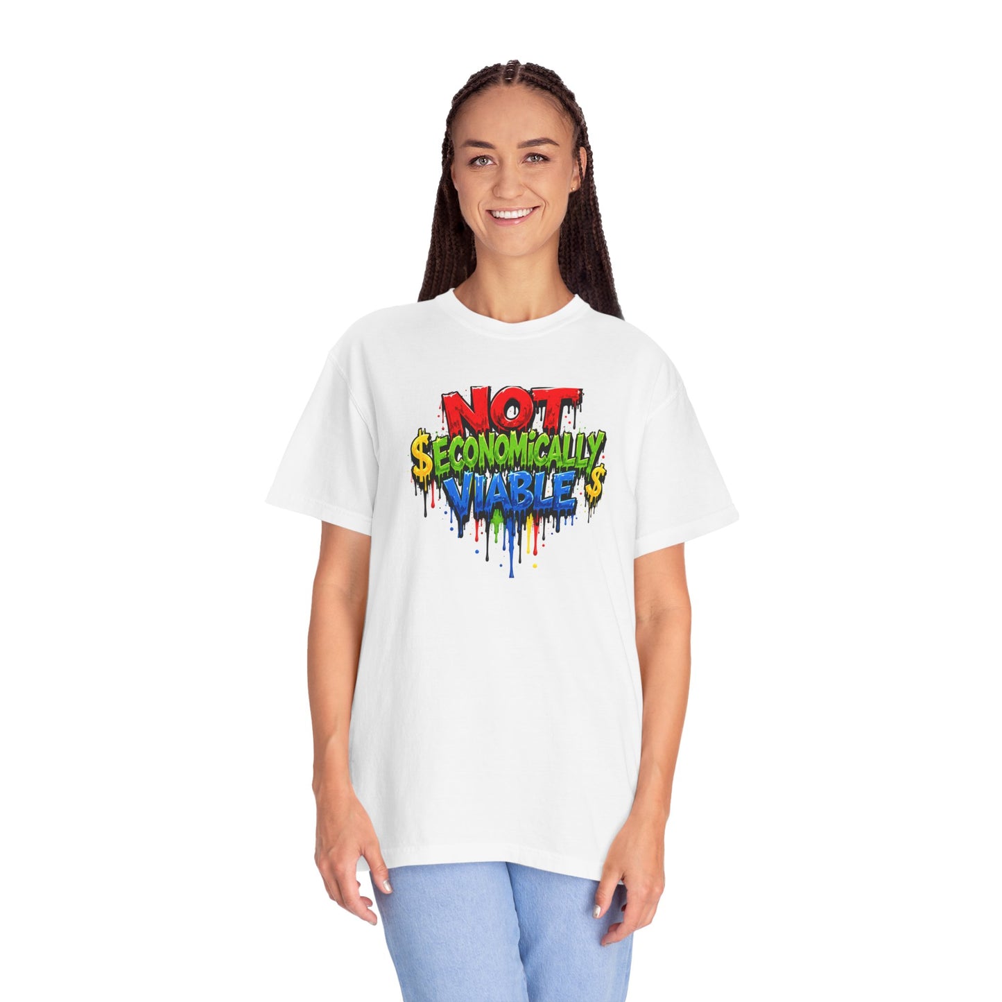 Not Economically Viable T-Shirt - Bold Graffiti Design