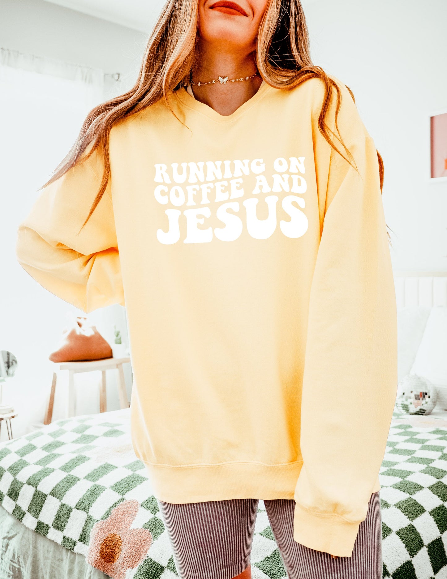 Running on Coffee and Jesus Garment Dyed Color Sweatshirts