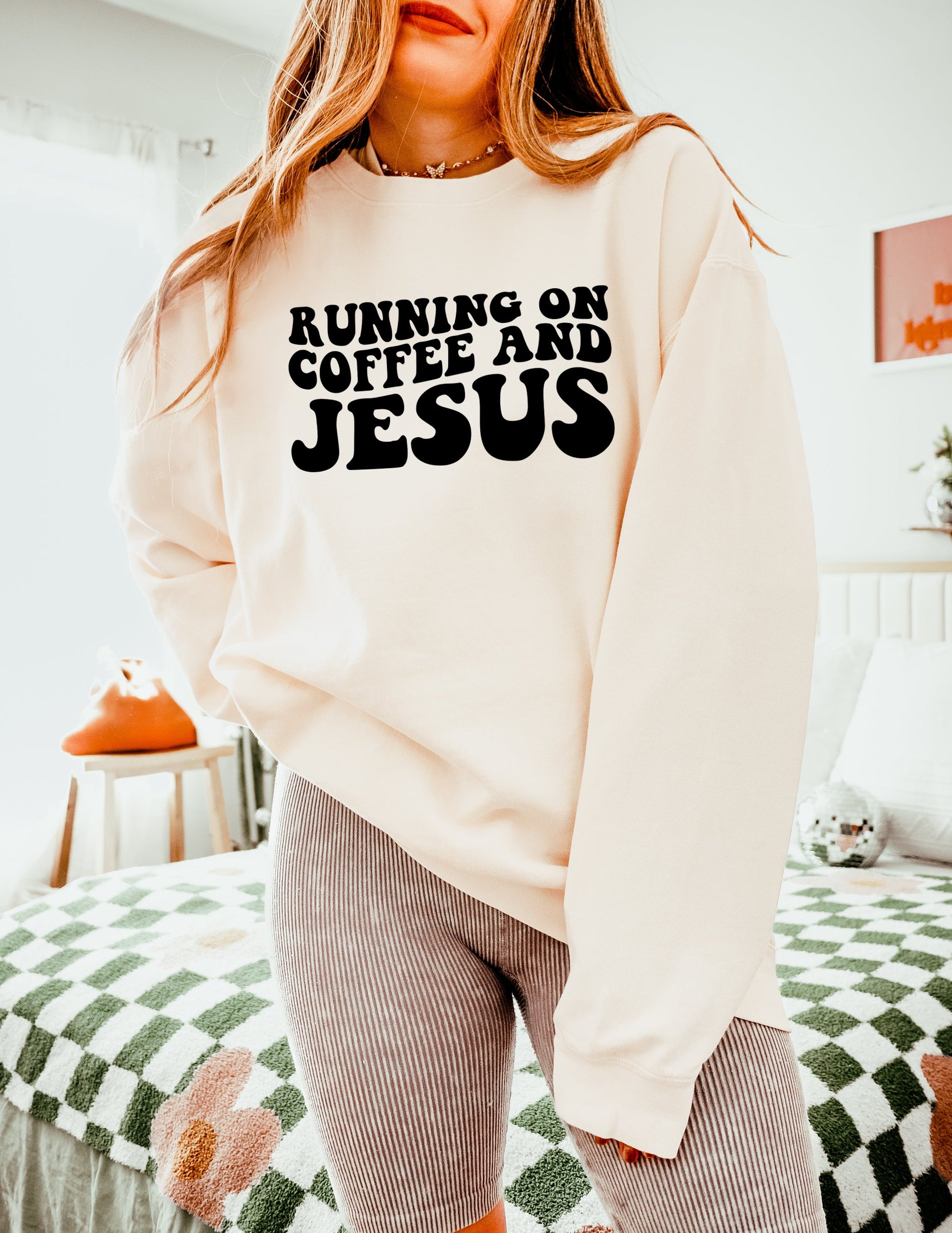 Running on Coffee and Jesus Garment Dyed Color Sweatshirts