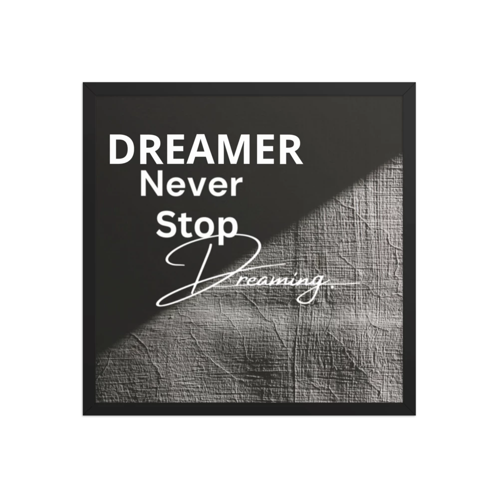 DREAMER Classic Matte Black Framed Poster TM|Matte